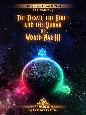 cover image of The Torah, the Bible and the Quran or World War III